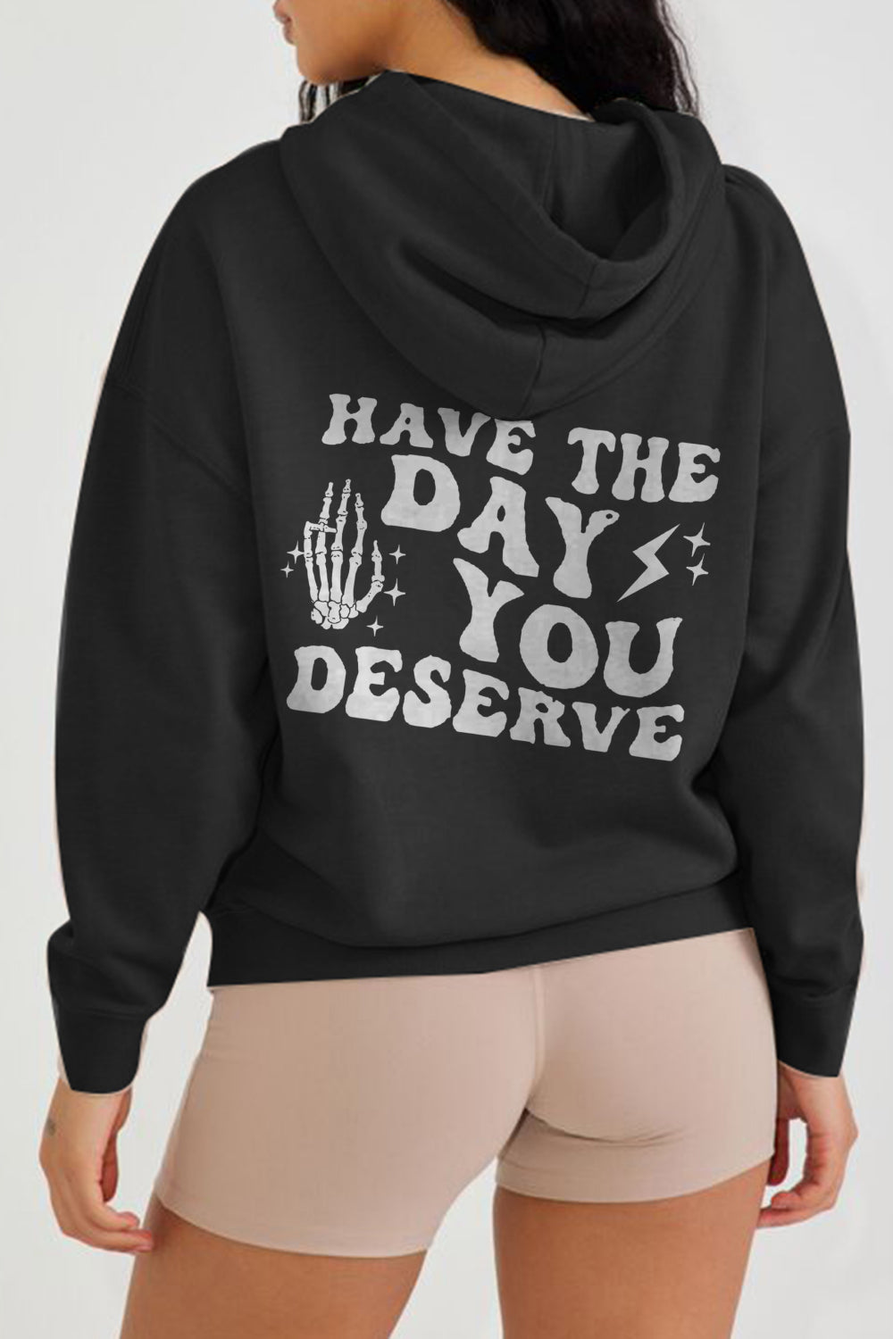 Simply Love Full Size HAVE THE DAY YOU DESERVE Graphic Hoodie